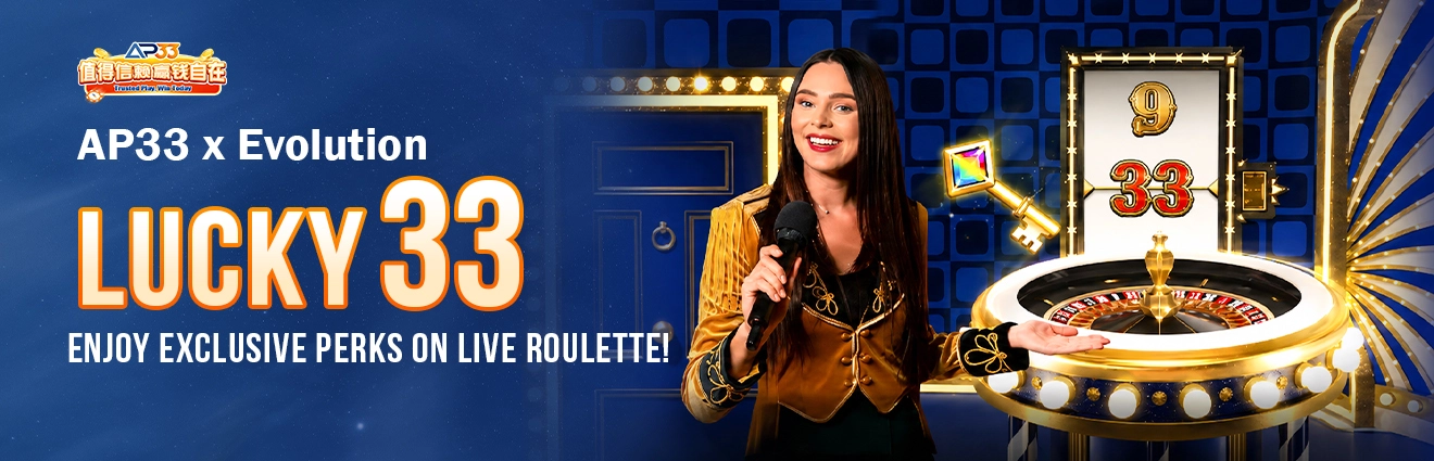 AP33 x Evolution Lucky 33 promotional banner featuring a live roulette host, a roulette wheel, and the Lucky 33 game with exclusive rewards for live roulette players.